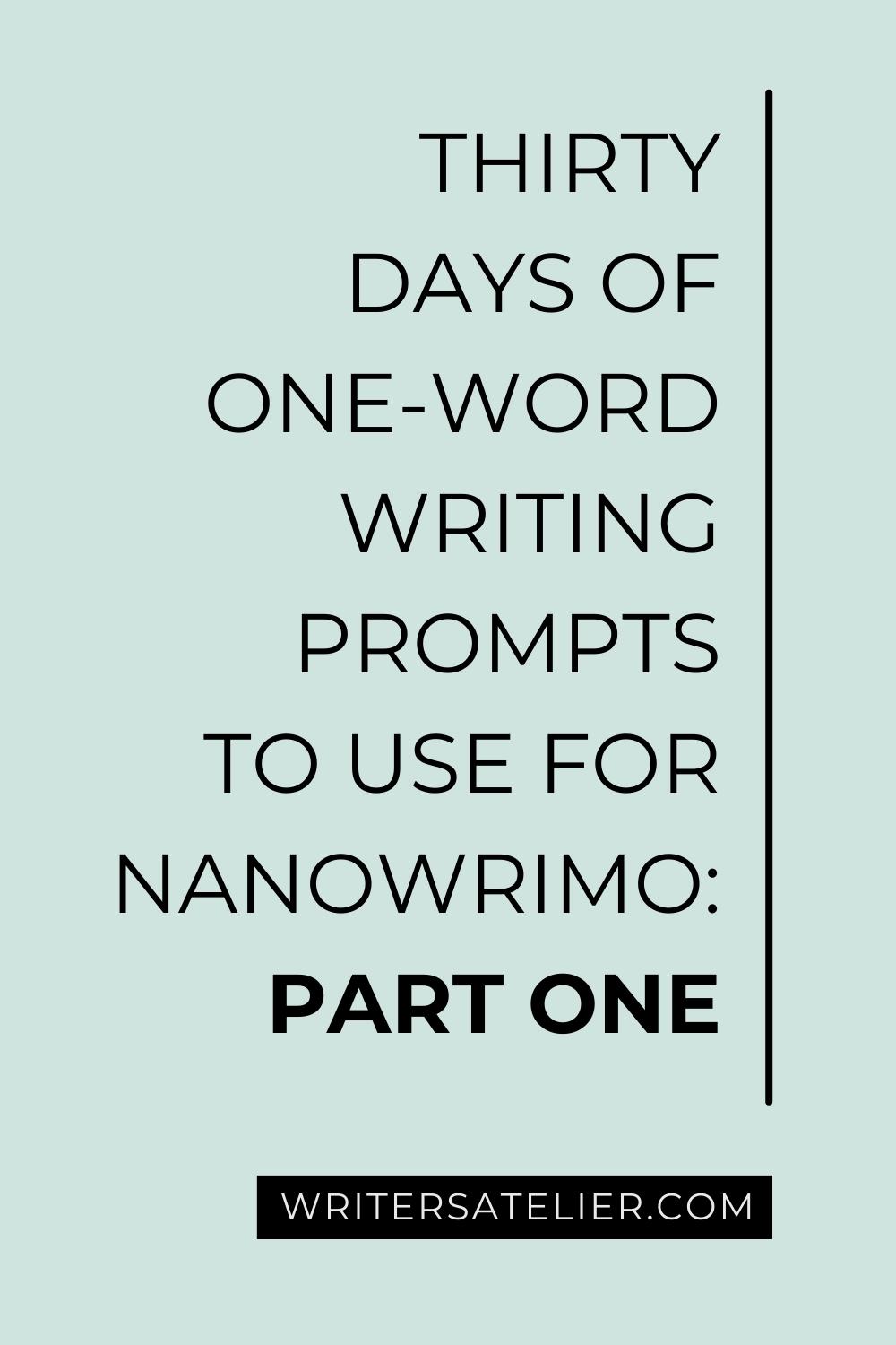 Your Writing Prompts For The First Week Of NaNoWriMo 2023 Writer S